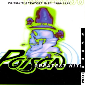 Poison Poison's Greatest Hits: 1986–1996 Album primary image photo cover
